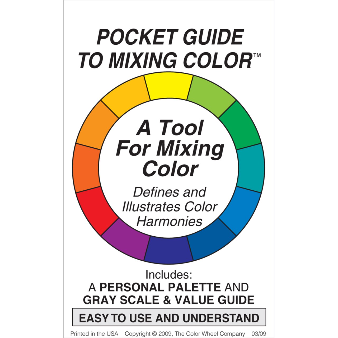 The Color Wheel Company Pocket Guide To Mixing Color-3"X5"